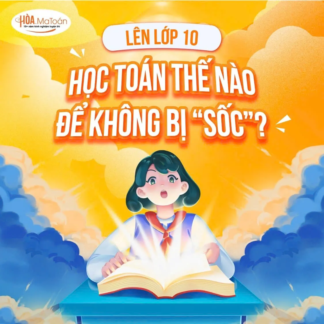 lên lớp 10 làm thế nào để học không bị sốc