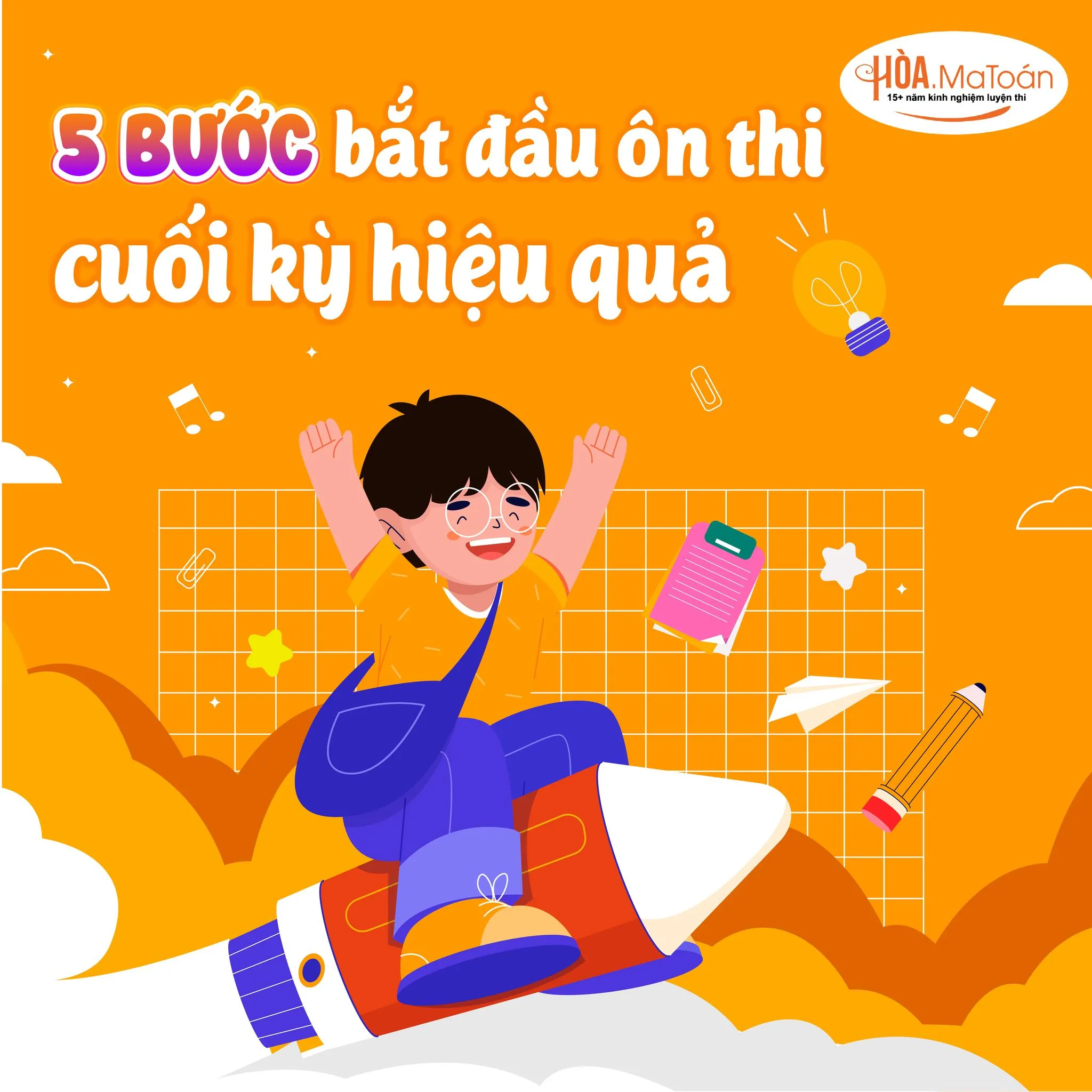 5 bước ôn thi cuối kỳ hiệu quả 5 bước ôn thi cuối kỳ hiệu quả