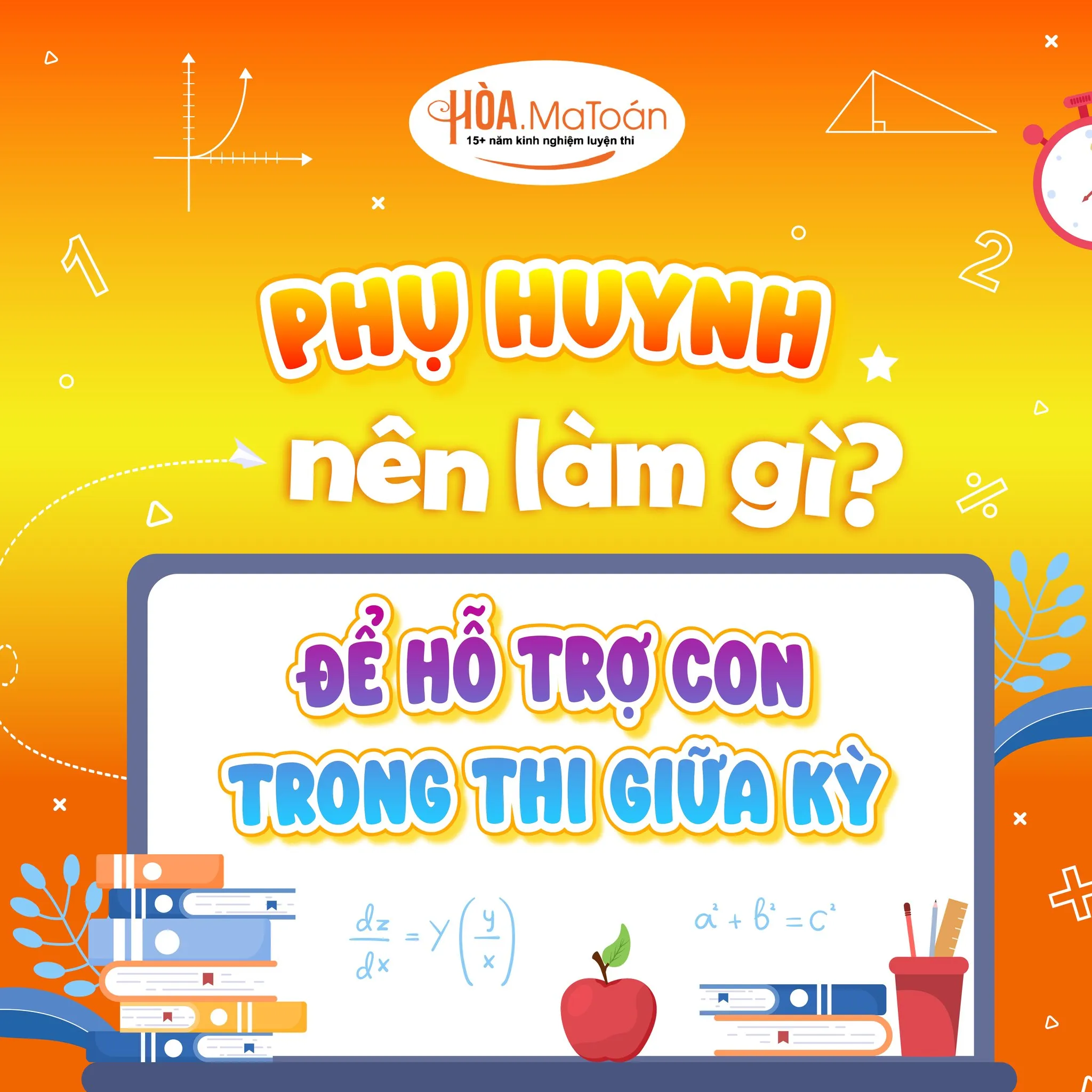 đồng h&agrave;nh c&ugrave;ng con &ocirc;n thi giữa kỳ