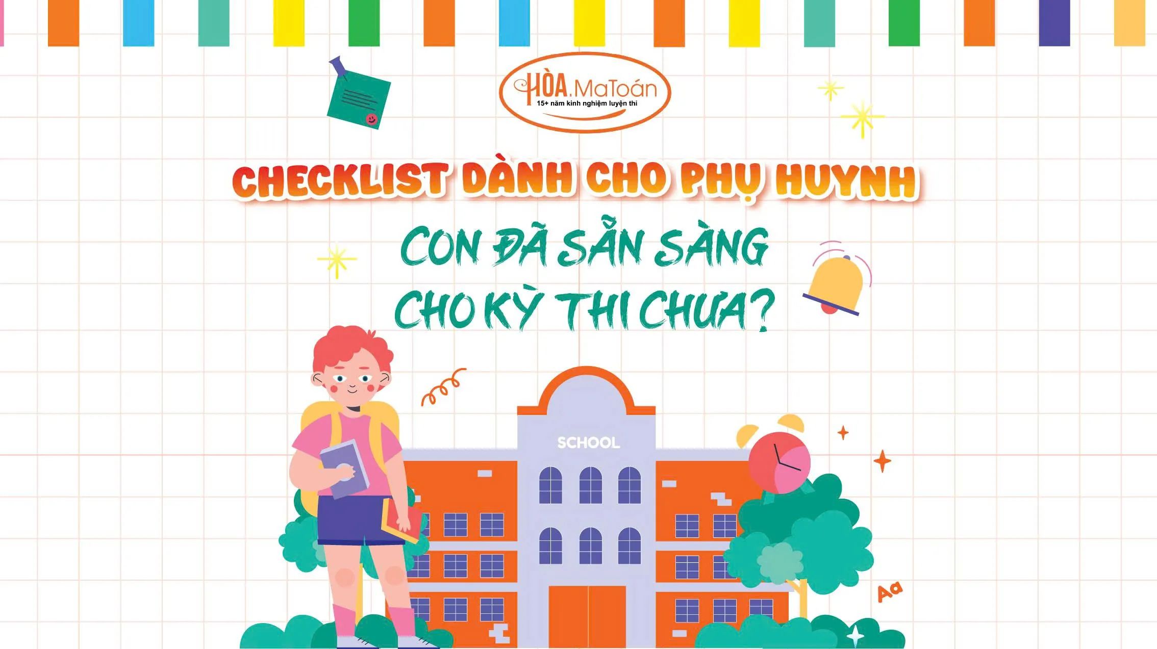 Checklist Ôn Thi Cuối Kỳ Hiệu Quả 6-8 Tuần Tăng Tốc Giúp Con Bứt Phá Điểm Số Hình ảnh